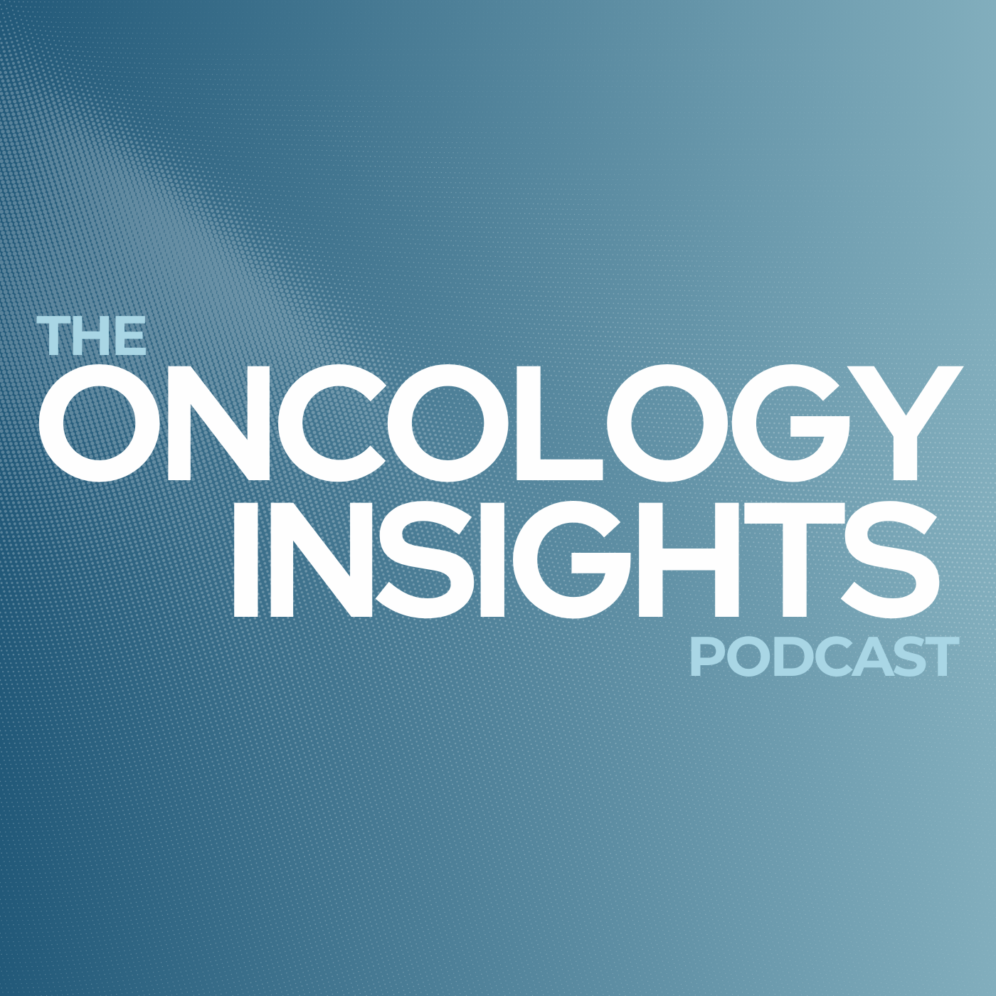 The Oncology Insights Podcast